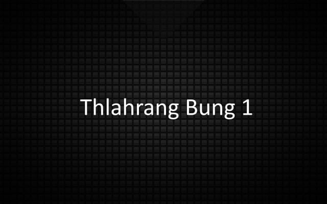 Thlahrang Bung 1